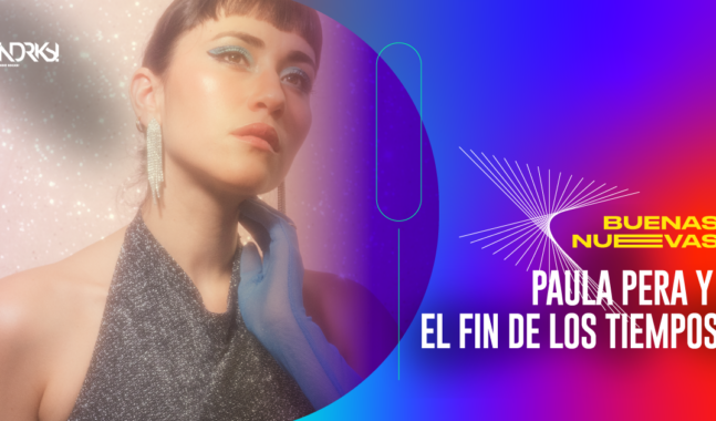 El amor se transforma con el pop de Paula Pera y el Fin de los Tiempos