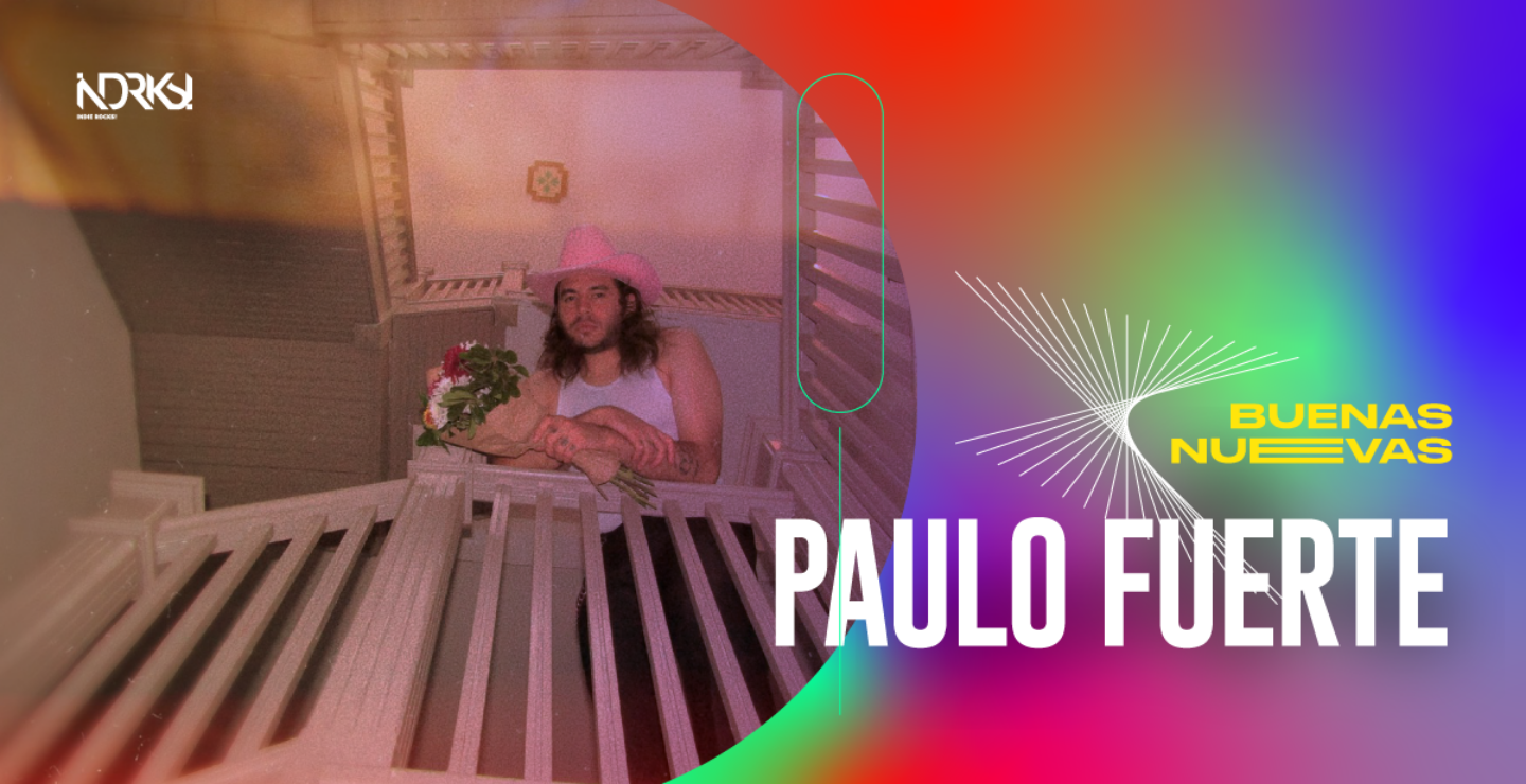 Conoce a Paulo Fuerte y su nostalgia romántica