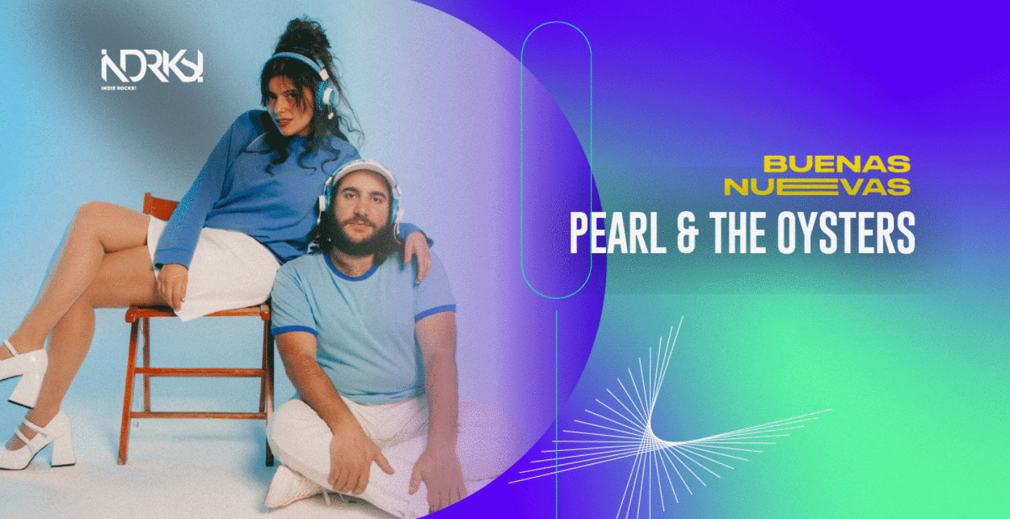 Pearl & The Oysters, un viaje sonoro