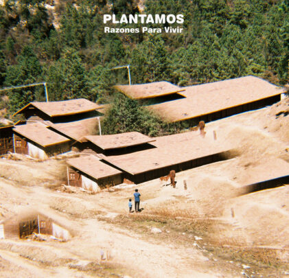 Plantamos — Razones para vivir