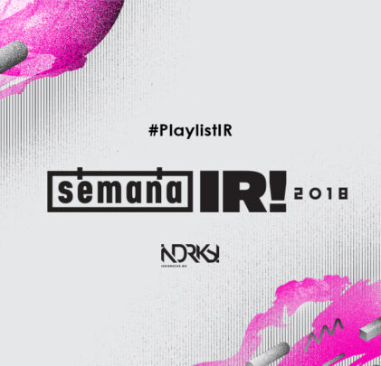 PLAYLIST: Semana Indie Rocks! 2018