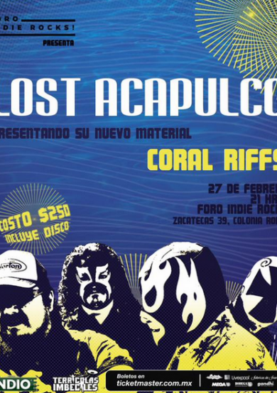 Lost Acapulco en el Foro Indie Rocks!