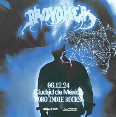 No te pierdas a Provoker en el Foro Indie Rocks!