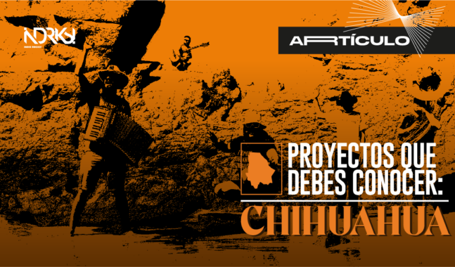 Proyectos de Chihuahua que debes conocer