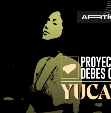 Proyectos de Yucatán que debes conocer
