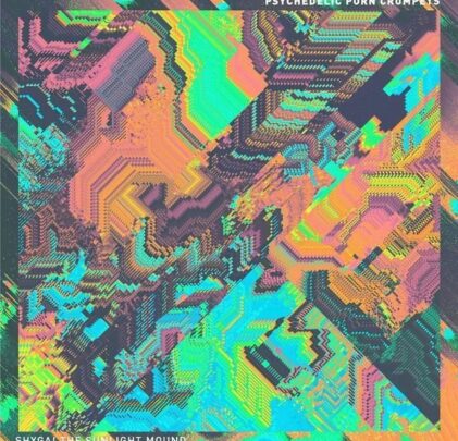 Psychedelic Porn Crumpets — Shyga! The Sunlight Mound