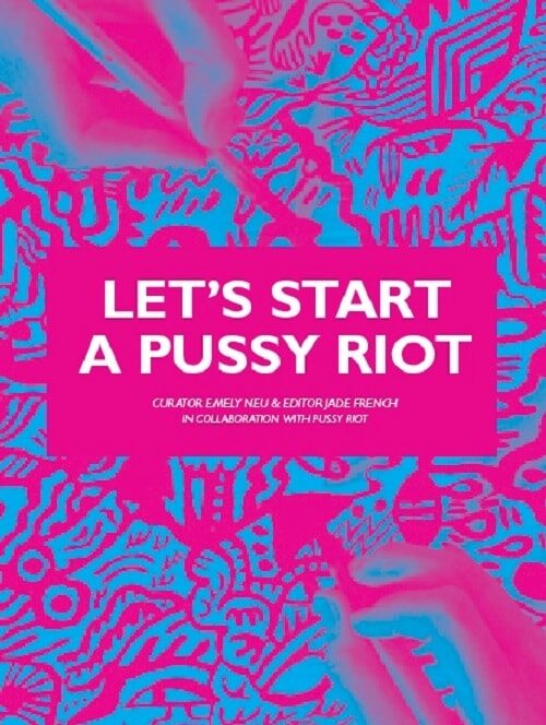 Listo documental y libro sobre Pussy Riot