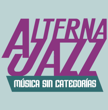 Alterna Jazz: Mejor imposible