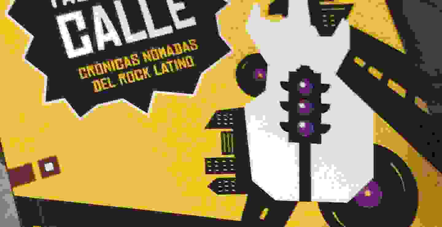 'Qué Pasa por la Calle. Crónicas Nómadas del Rock Latino', el nuevo libro de Enrique Blanc
