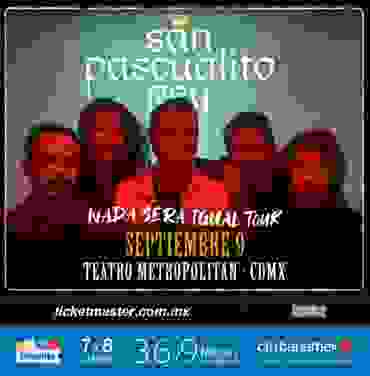 San Pascualito Rey anuncia concierto en el Teatro Metropólitan
