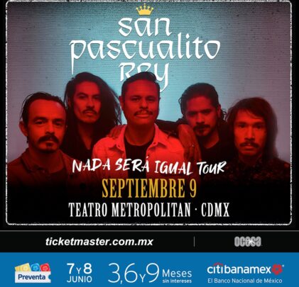San Pascualito Rey anuncia concierto en el Teatro Metropólitan