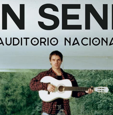 PRECIOS: Sen Senra tendrá concierto en el Auditorio Nacional