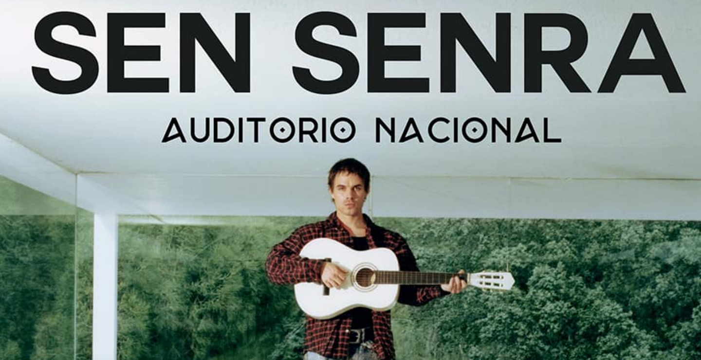 PRECIOS: Sen Senra tendrá concierto en el Auditorio Nacional