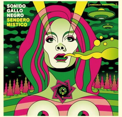 Sonido Gallo Negro: A donde ningún hombre blanco ha llegado antes