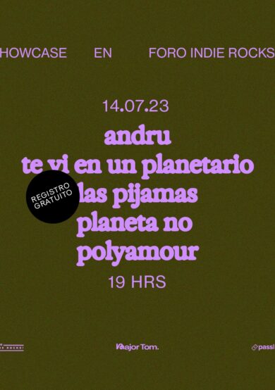 SOLD OUT:  Showcase con Andru, Te Vi en un Planetario, Las pijamas, Planeta No y Polyamour