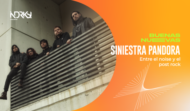 Siniestra Pandora: entre el indie, el noise y el post rock