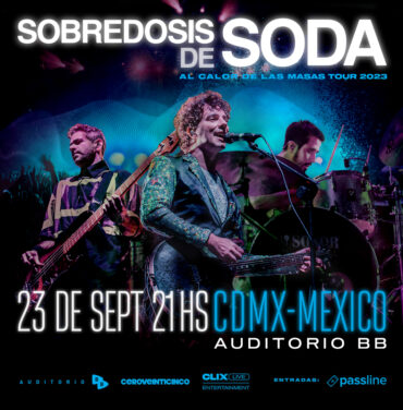 Sobredosis de Soda llegará al Auditorio BB
