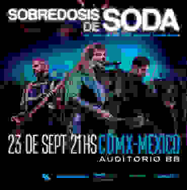 Sobredosis de Soda llegará al Auditorio BB