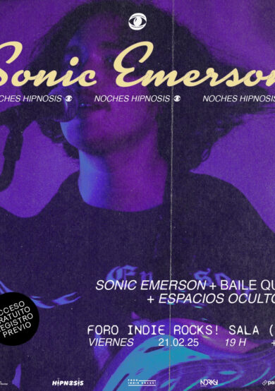 Noches Hipnosis Presenta: Sonic Emerson + Baile Que + Espacios Ocultos