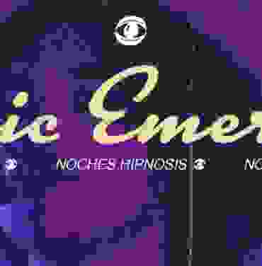 Noches Hipnosis Presenta: Sonic Emerson + Baile Que + Espacios Ocultos