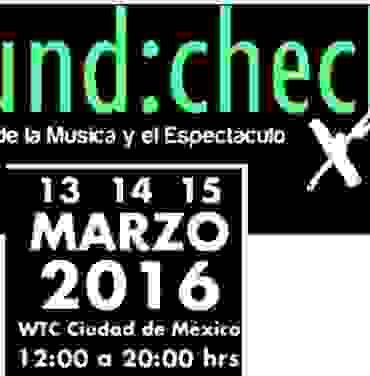 Sound:check Xpo de vuelta en marzo 2016