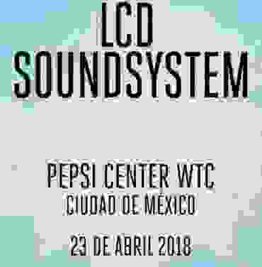 Gana tu acceso al concierto de LCD Soundsystem en el Pepsi Center WTC