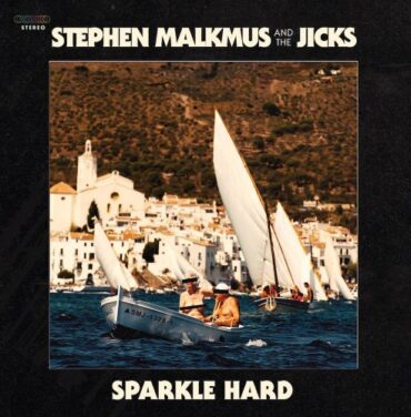 Stephen Malkmus and the Jicks — Sparkle Hard