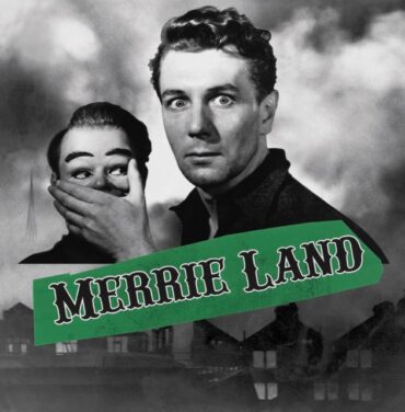 The Good, the Bad & the Queen — Merrie Land
