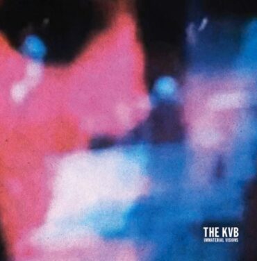 A 10 años de 'Immaterial Visions' de The KVB