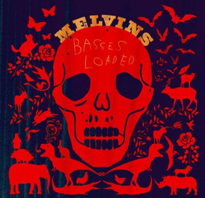 (the) Melvins – Basses Loaded