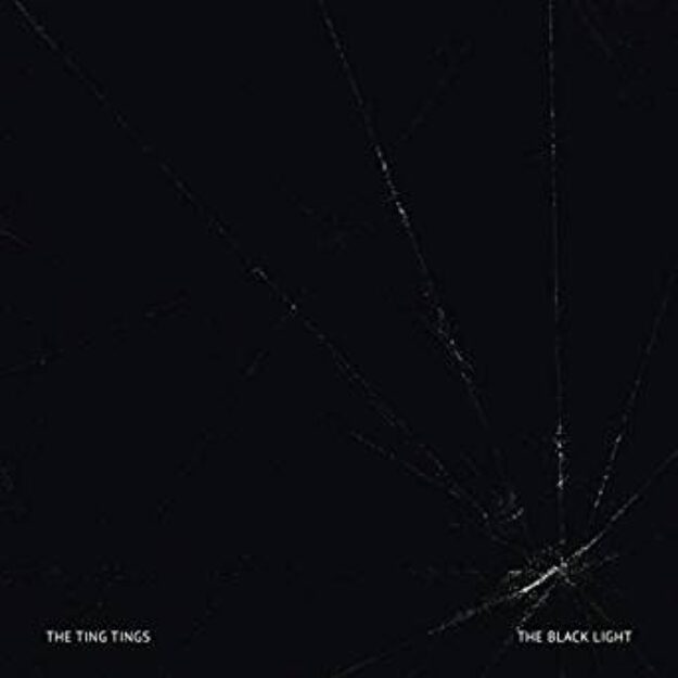 The Ting Tings — The Black Light