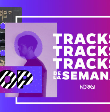 Top con los 7 mejores tracks de la semana