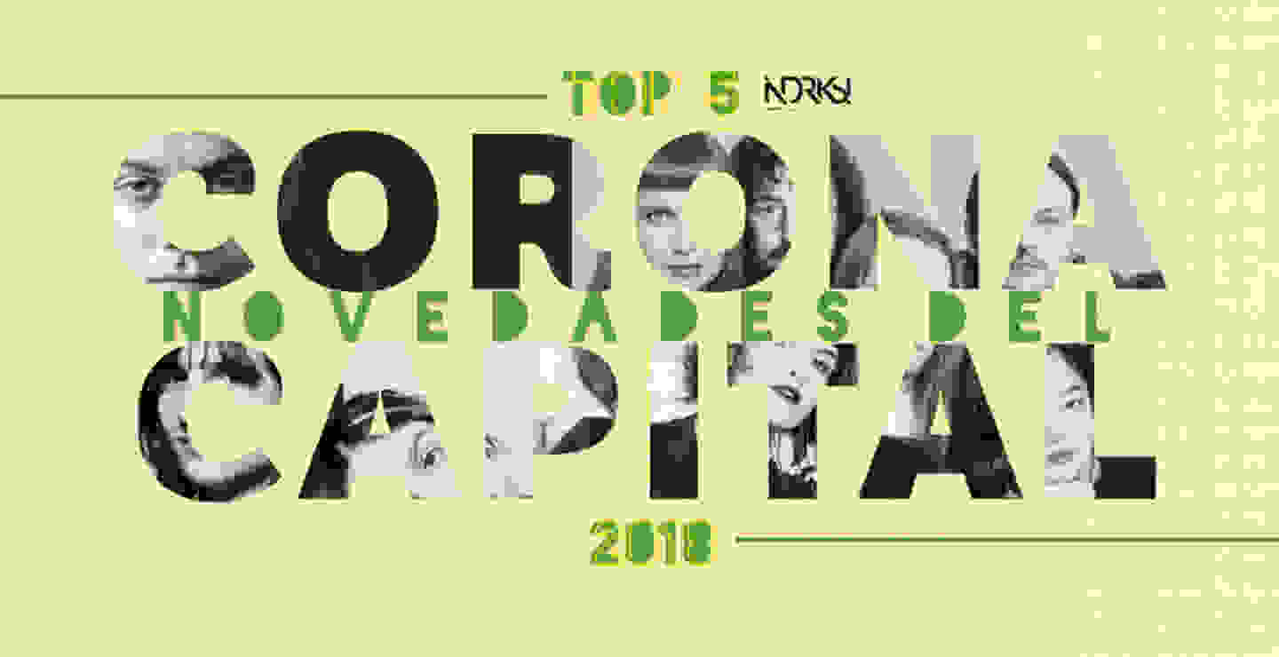 TOP 5: Novedades del Corona Capital 2018