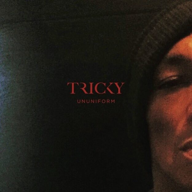 Tricky — Ununiform