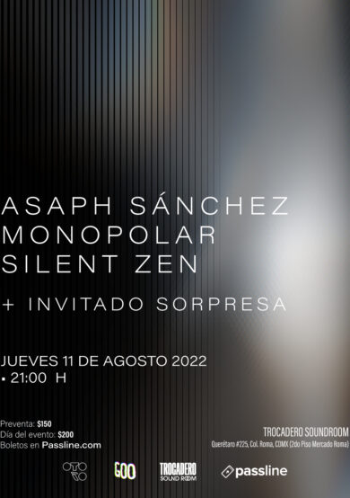 Asaph Sánchez + Monopolar + Silent Zen en el Trocadero