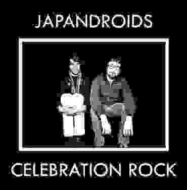 Japandroids: Celebration Rock