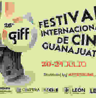 GIFF: lo mejor del cine reunido en Guanajuato