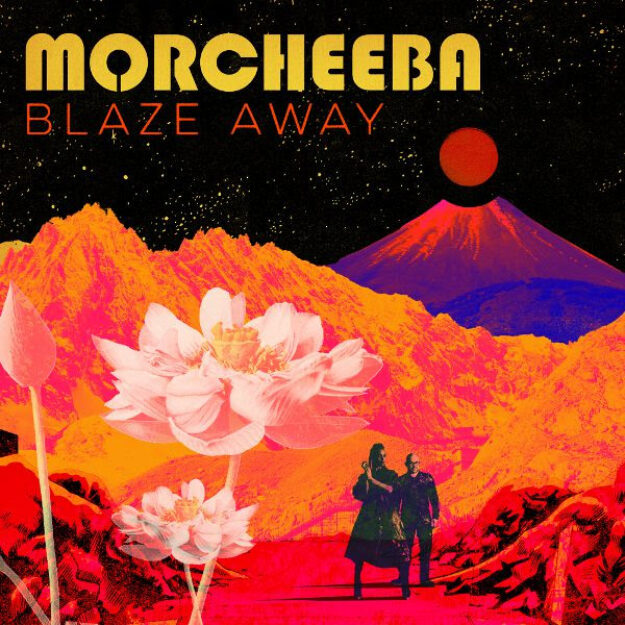 Morcheeba — Blaze Away