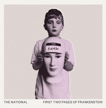 The National — First Two Pages Of Frankenstein