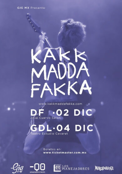 Kakkmaddafakka vuelve a México