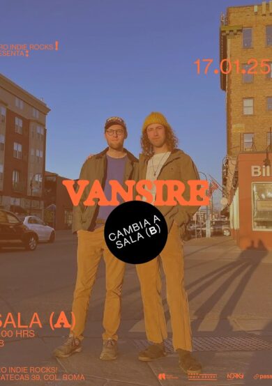 CAMBIO DE SALA: Vansire invadirá el Foro Indie Rocks!