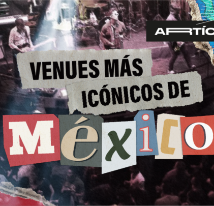 Venues más icónicos de México