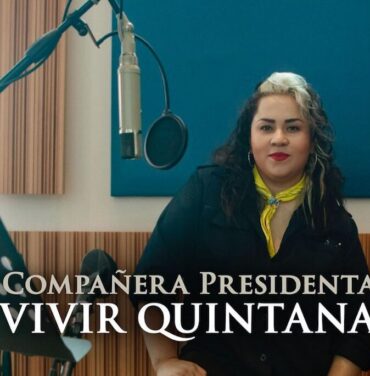 “Compañera Presidenta”, el nuevo himno de Vivir Quintana