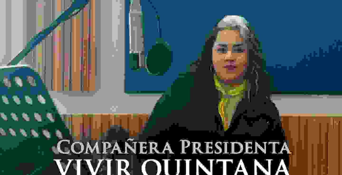 “Compañera Presidenta”, el nuevo himno de Vivir Quintana