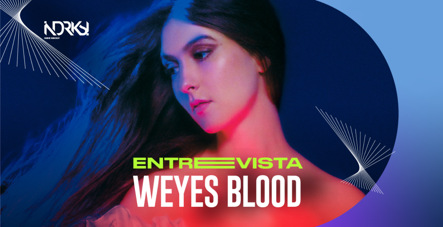 Entrevista con Weyes Blood