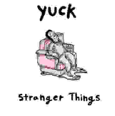 Yuck — Stranger Things