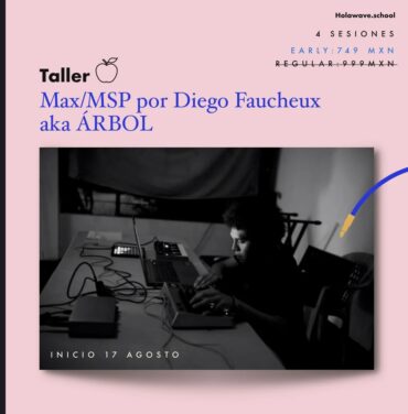 Aprende a crear música y visuales en Max/MSP junto a Árbol